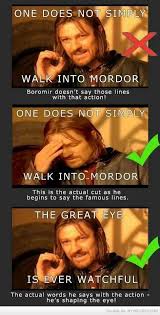One Does Not Simply Walk Into Mordor Lord Of The Rings The Hobbit One Does Not Simply