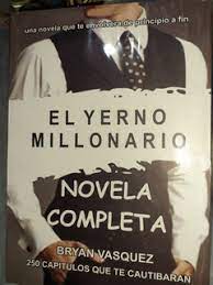 Get notified when yerno millonario is updated. El Yerno Millonario Mercadolibre Com Co
