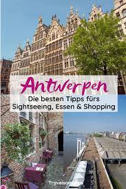 Die Schonsten Antwerpen Sehenswurdigkeiten Fur Deine Belgien Stadtereise Familien Reiseblog Travelsanne In 2020 Reisen Belgien Urlaub Europa Reisen