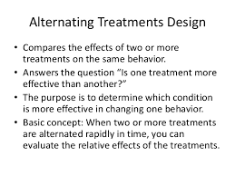 Alternating Treatments Design