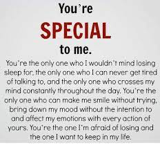 You Re Special To Me You Re The Only One Who I Wouldn T Mind Losing Sleep For The Only One Who I Can Never Get Tired Of Talking To And The Only One Who