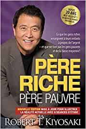 Originally released in 1976 on hearpen records. Pere Riche Pere Pauvre Edition 20e Anniversaire Ce Que Les Gens Riches Enseignent A Leurs Enfants A Propos De L Argent Et Que Ne Font Pas Les Gens Pauvres Et De La