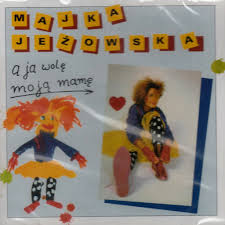 Majka jezowska a ja wole. Majka Jezowska A Ja Wole Moja Mame 6747217496 Oficjalne Archiwum Allegro