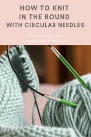 Place your stitch marker right in between those two needles and crossed stitches and start knitting your project. How To Knit In The Round Circular Knitting Needles Handy Little Me