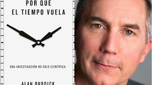 Por qué el tiempo vuela, de Alan Burdick: avance editorial