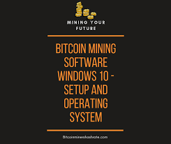 Bitcoin Mining Software Windows 10 Setup And Operating System