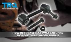 How to Replace Rear Sway Bar Links 2009-2017 Volkswagen Tiguan