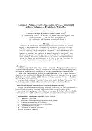 Pedagogii au fost preocupai permanent de perfecionarea metodologiei didactice, din motive dictate n primul rnd de evoluia societii. Pdf AbordÄri Epedagogice Èi Metodologii De InvÄÈare CombinatÄ Utilizate In Predarea Disciplinelor ÈtiinÈifice
