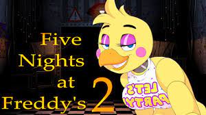 Toy Chica is THICC | Five Nights at Freddy's 2 Part 1 - YouTube