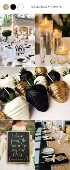 Black And White Wedding Ideas Gold Black And White Wedding Colors For 2018 Wedding Weddingideas Weddingcolors Gold Wedding Colors Black And Gold Centerpieces Black Gold Wedding