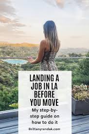 Landing A Job In La Before Moving To Los Angeles Moving To Los Angeles Los Angeles Jobs Moving