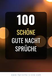 100 Schone Gute Nacht Spruche Gute Nacht Spruche Nacht Spruch Guten Morgen Liebe Spruche