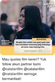 The website address for stockhouse has changed. Instagram Ocatatanfilm Ncatatan Film Quotes Mungkin Diam Adalah Cara Yang Tepat Saat Kita Merindukan Seseorang Yang Statusnya Dia Bukan Siapa Siapanya Kita Terjebak Nostalgia 2016 Mau Quotes Film Keren Yuk Follow Akun Partner