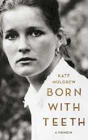 Born with Teeth: A Memoir : Mulgrew, Kate: Amazon.sg: Books