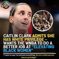 I want to say I've earned everything, but as a white person, there is  privilege,” said Caitlin Clark in a recent interview with TIME Magazine .  The rising WNBA superstar, who made