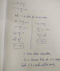 Convert fahrenheit to celsius and learn about the fahrehneit and celsius temprarature scales. Prove That Minus 40 Degree Celsius Equal 40 Degree Fahrenheit Brainly In