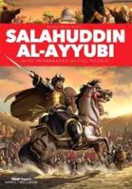 On another side, he was an excellent administrator and ruler. Books Kinokuniya Komik M Salahuddin Al Ayubi Wira Pembebasan Baitul Maqdis Simsolo Fiorentino Tulard 9789674118433