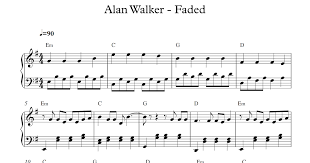 Free Piano Sheet Music Alan Walker Faded Pdf You Were The Shadow To My Li Ght Did You Feel Us Faded Piano Sheet Music Free Alan Walker Violin Sheet Music