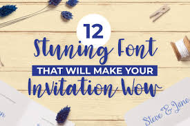 With a unique style that dancing, this font can make your design. 12 Stunning Fonts That Will Make Your Invitations Wow The Font Bundles Blog