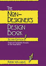 Repeat some aspect of design throughout the entire piece, such as a bold font, thick line, color, design element, particular format, spatial relationship, etc. The Non Designer S Design Book Amazon Co Uk Williams Robin 9780321193858 Books
