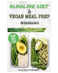 Green juice & chia porridge or perhaps a green smoothie or spelt pancakes for a treat. Alkaline Diet Vegan Meal Prep 2 Books In 1 Plant Based Herbal Medicine Guide For Fast Weight Loss Over 101 Whole Foods Anti Inflammatory Ready To Brookline Booksmith