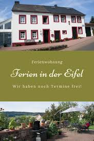 Ferien In Der Eifel In 2020 Ferienhaus Eifel Ferien Ferienhaus