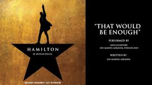 Provided to youtube by atlantic recordsthe schuyler sisters · renée elise goldsberry · phillipa soo · jasmine cephas jones · leslie odom jr. That Would Be Enough From Hamilton Youtube