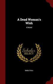 Zola is a static site generator (ssg), similar to hugo, pelican, and jekyll (for a comprehensive list of ssgs, please see jamstack). A Dead Woman S Wish A Novel Zola Emile 9781297828867 Amazon Com Books