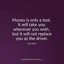 I love everything about it. 16 Quotes About Money Powerful Money Quotes To Attract Wealth