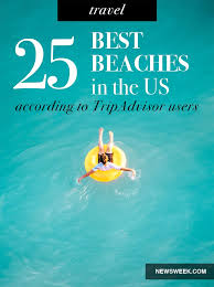 Ranked The 25 Best Beaches In The U S According To Tripadvisor Users Best Island Vacation Best Beaches To Visit Beautiful Beaches Paradise