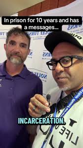 Lessons From 10 Years in Prison: A Powerful Message