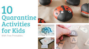 These movements come so naturally to most why are fine motor skills important for a preschooler? 10 Quarantine Activities For Kids With Free Printables