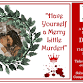 "Have Yourself a Merry Little Murder!" with Murder... event in Milton, WV