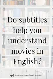 How To Stop Using Subtitles While Watching Tv Shows And Movies Train Your Brain Learn English English Speaking Skills