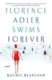Amazon Com Florence Adler Swims Forever A Novel Ebook Beanland Rachel Kindle Store In 2020 Forever Book Good Books Novels