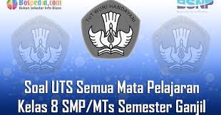 Kumpulan soal uts kelas 8 smp/mts semester 1 kurikulum 2013 semua pelajaran ini terdiri dari: Lengkap Kumpulan Soal Uts Semua Mata Pelajaran Kelas 8 Smp Mts Semester Ganjil Terbaru Bospedia