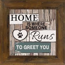 Home Is Where Someone Runs To Greet You Ss6741 Pet Signs Dog Decor Dog Crafts