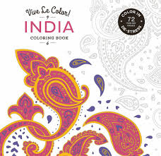 We do not intend to infringe any legitimate intellectual right, artistic rights or copyright. Buy Vive Le Color India Adult Coloring Book Color In De Stress 72 Tear Out Pages Book Online At Low Prices In India Vive Le Color India Adult Coloring Book Color In De Stress