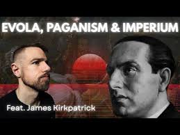 EVOLA, PAGANISM & IMPERIUM (Feat. James Kirkpatrick)