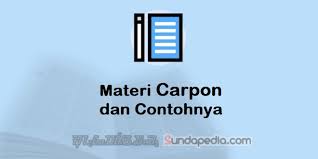 Maybe you would like to learn more about one of these? Materi Carpon Atau Carita Pondok Lengkap Dengan Contohnya Sundapedia Com