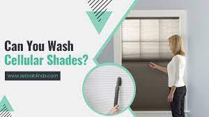 Can You Wash Cellular Shades?