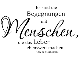 Wandtattoo Zitat Es Sind Die Begegnungen Mit Menschen