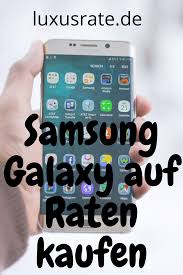 Samsung Galaxy Auf Raten Kaufen In 2020 Samsung Handy Samsung Handy Kaufen