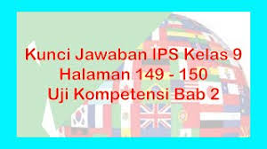 Maybe you would like to learn more about one of these? Kunci Jawaban Ips Kelas 9 Halaman 149 150 Uji Kompetensi 2 Youtube