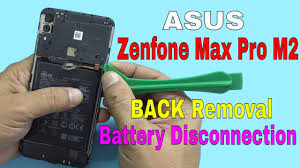 Asus zenfone max pro m2, zenfone max m2 with dual rear cameras, big batteries launched in russia: Asus Zenfone Max Pro M2 Back Panel Removal Battery Disconnection Youtube