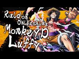 Presented by onigashima | one piece. Video Luffy Raid