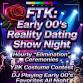 FTK: Early 00's Reality Dating Show Night