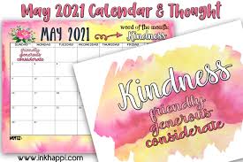 Portrait) on one page in easy to print pdf format. May 2021 Calendar And A Thought About Kindness Inkhappi