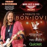 Mark Haze presents A Tribute to Bon Jovi