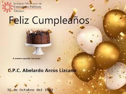 FelizCumpleaños El Instituto de Contadores Públicos de #Tabasco felicita a  nuestro querido Asociado 𝑪.𝑷.𝑪. 𝑨𝒃𝒆𝒍𝒂𝒓𝒅𝒐 𝑨𝒓𝒄𝒐𝒔  𝑳𝒊𝒛𝒄𝒂𝒏𝒐 por motivo de su cumpleaños. Deseándole pase un feliz día en  compañía de su familia,